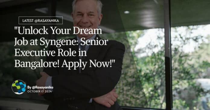 MPharma Job Syngene: Senior Executive Role! Apply Now!