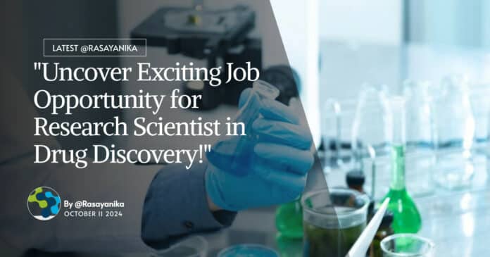 "Uncover Exciting Job Opportunity for Research Scientist in Drug Discovery!"