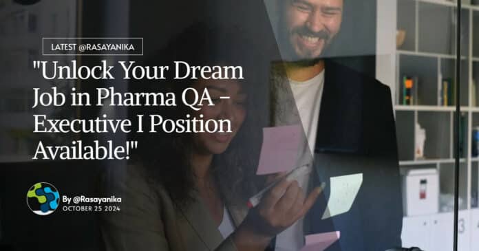 Zentiva Pharma QA Executive Position Available! BPharma & MPharma Apply!