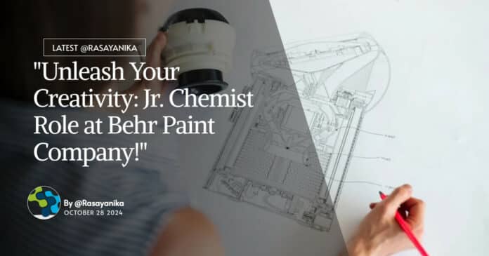 "Unleash Your Creativity: Jr. Chemist Role at Behr Paint Company!"