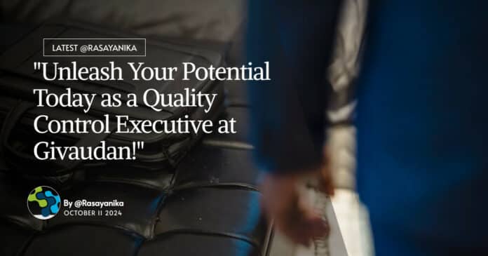 MSc Chemistry QC Executive Givaudan! Apply Online