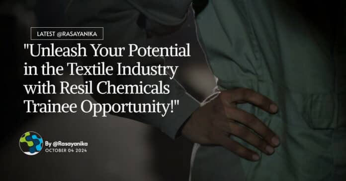 Resil Chemicals Trainee Opportunity! Chemistry Apply Online