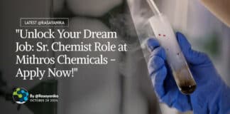 "Unlock Your Dream Job: Sr. Chemist Role at Mithros Chemicals - Apply Now!"