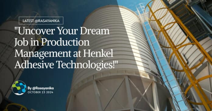 "Uncover Your Dream Job in Production Management at Henkel Adhesive Technologies!"