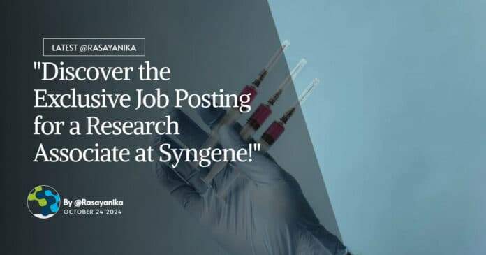 Freshers MSc Chemistry Associate Vacancy at Syngene! Apply Online