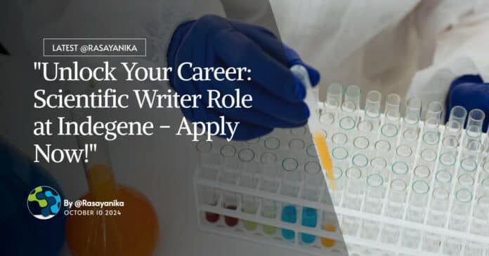 Scientific Writer Role at Indegene - Apply Now!