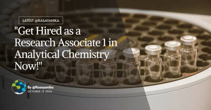 "Get Hired as a Research Associate 1 in Analytical Chemistry Now!"