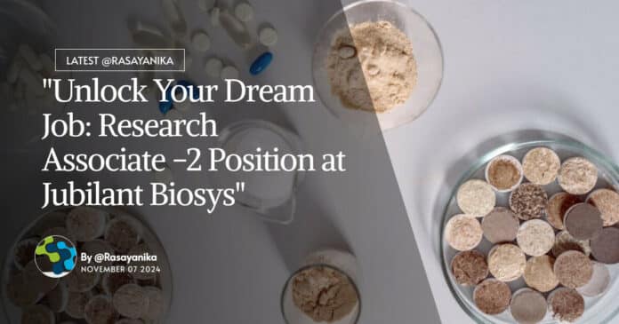 Drug Discovery at Jubilant Biosys: Pharma & Chem Apply Now!
