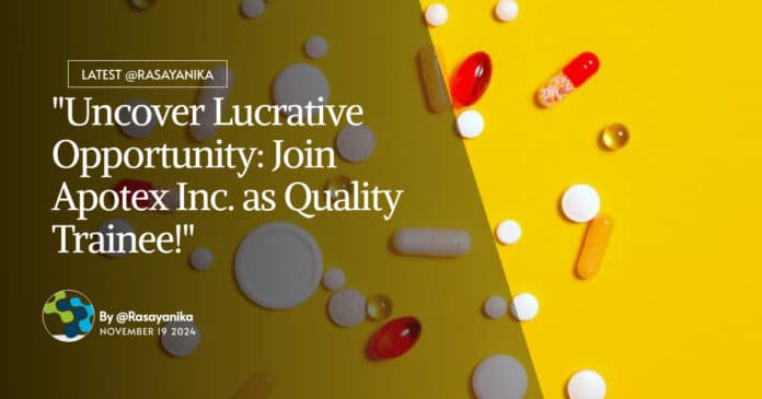 Apotex Pharma Quality Trainee Job Opening, Apply Online