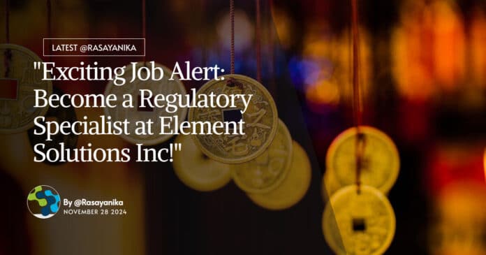Element Solutions Chemistry Jobs, BSc Apply For Regulatory Specialist Role