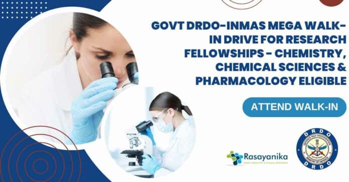 Govt DRDO-INMAS Mega Walk-In Drive