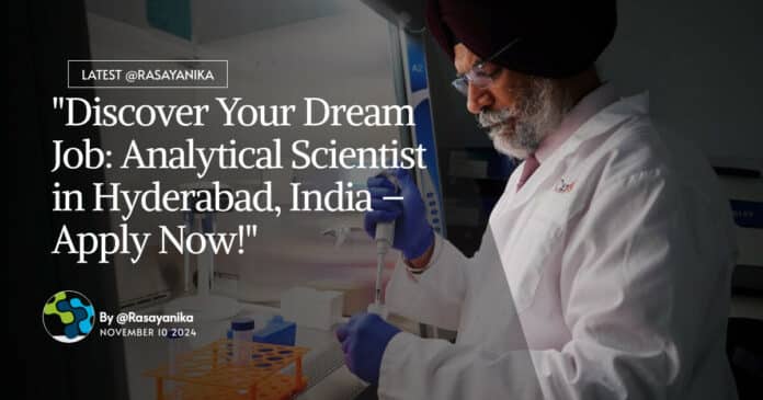 Analytical Scientist at Dr Reddy's – Chem & Pharma Apply Now!