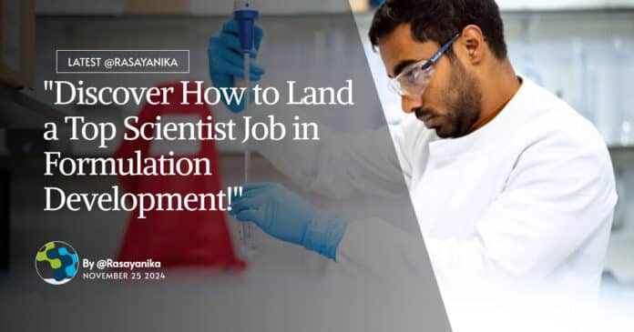 "Discover How to Land a Top Scientist Job in Formulation Development!"