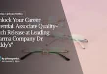"Unlock Your Career Potential: Associate Quality-Batch Release at Leading Pharma Company Dr. Reddy’s"