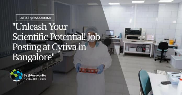 "Unleash Your Scientific Potential! Job Posting at Cytiva in Bangalore"