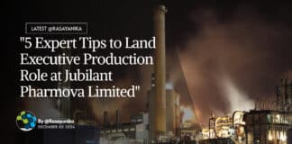 "5 Expert Tips to Land Executive Production Role at Jubilant Pharmova Limited"