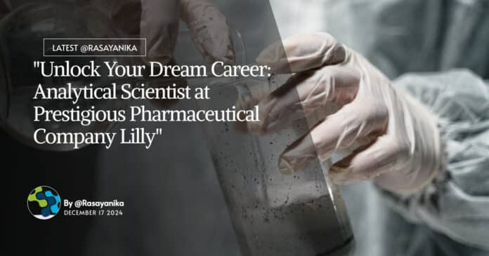 Chemistry Analytical Scientist at Lilly - BSc & MSc Apply Online