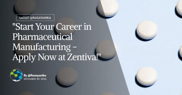 Zentiva Pharma Production Executive Job Openings - Apply Now