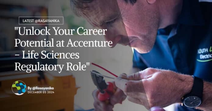 BPharma Jobs at Accenture - Apply For Life Sciences Regulatory Role