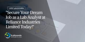 "Secure Your Dream Job as a Lab Analyst at Reliance Industries Limited Today!"