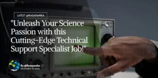 "Unleash Your Science Passion with this Cutting-Edge Technical Support Specialist Job!"