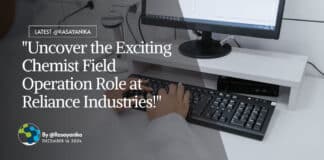"Uncover the Exciting Chemist Field Operation Role at Reliance Industries!"