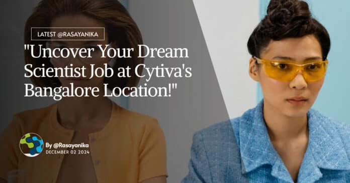 "Uncover Your Dream Scientist Job at Cytiva's Bangalore Location!"