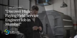 "Discover High-Paying Field Service Engineer Job in Mumbai!"
