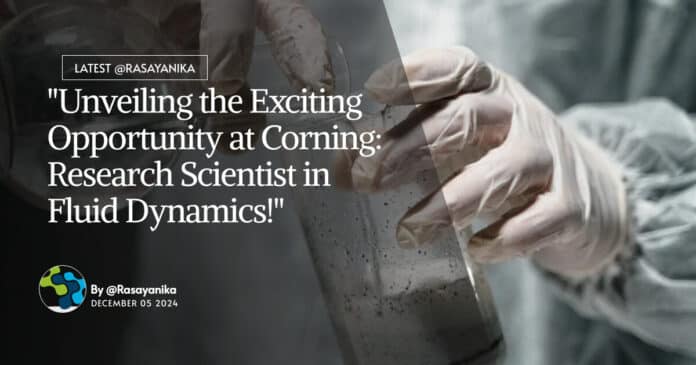 Corning Research Scientist Role For Chemical Engg, Apply Now