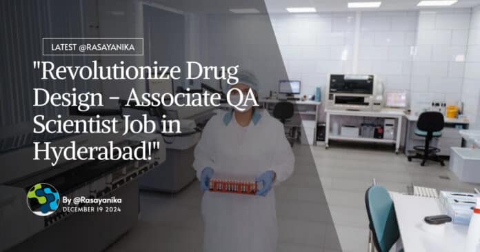 Schrödinger Associate QA Scientist Job - Freshers MSc Chemistry Apply Online
