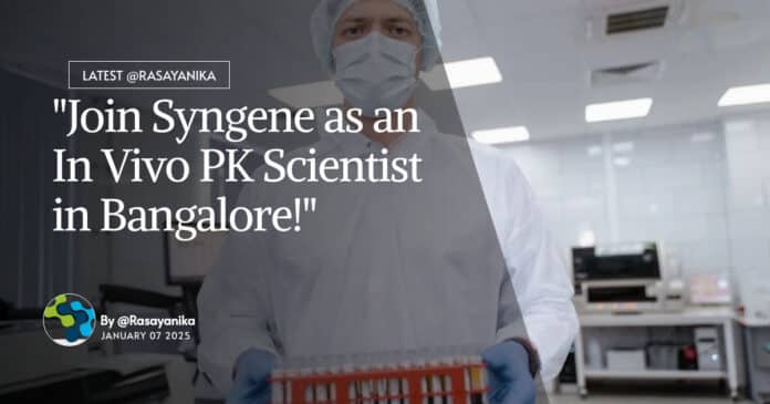 Syngene MPharma Job Openings - Apply Online For Scientist Role