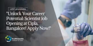 "Unlock Your Career Potential: Scientist Job Opening at Cipla, Bangalore! Apply Now!"