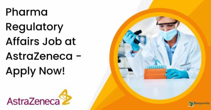 AstraZeneca Regulatory Affairs Jobs
