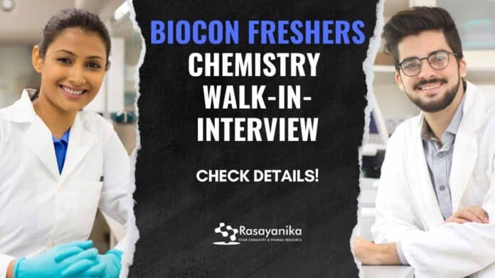 Biocon Freshers Chemistry Walk-in-Interview