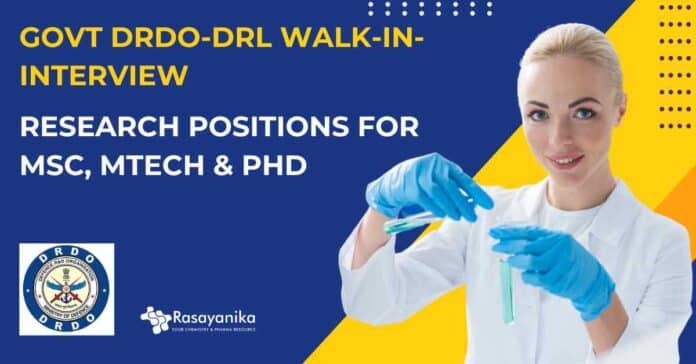 Govt DRDO-DRL Walk-In-Interview