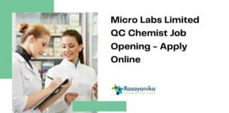 Micro Labs Limited QC Chemist Job