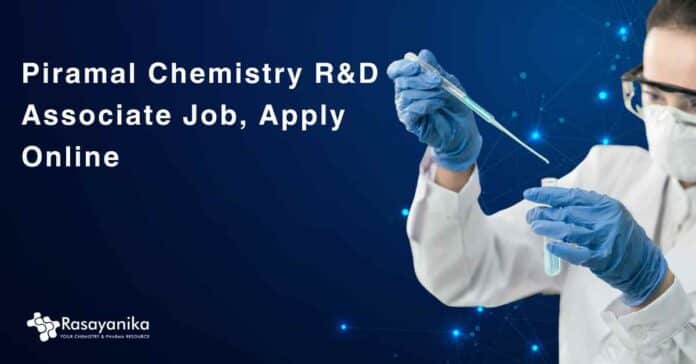 Piramal Chemistry R&D Associate