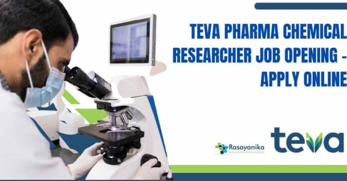 Teva Pharma Chemical Researcher Job