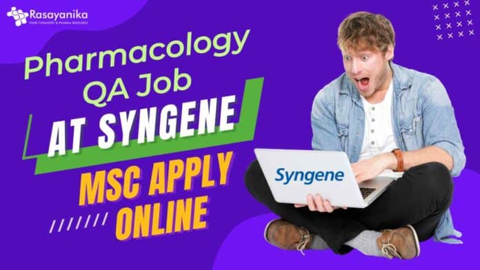 Pharmacology QA Job at Syngene