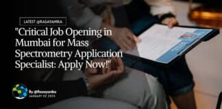 "Critical Job Opening in Mumbai for Mass Spectrometry Application Specialist: Apply Now!"