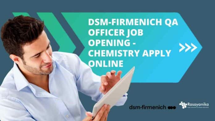 dsm-firmenich QA Officer Job Opening