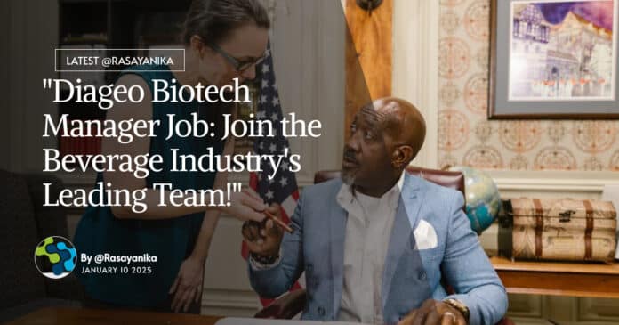 Diageo Chemical Engineering Manager Job! Apply Online