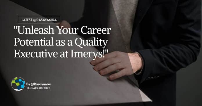 "Unleash Your Career Potential as a Quality Executive at Imerys!"