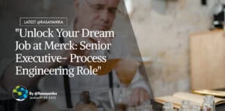 Merck Senior Executive Process Engineering Role - Apply Online