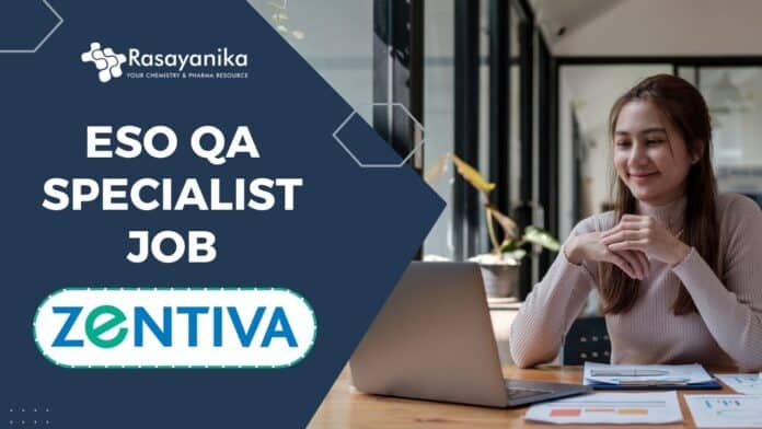 ESO QA Specialist Job at Zentiva