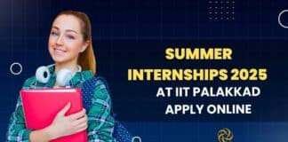 Summer Internships 2025 at IIT Palakkad - Apply Online