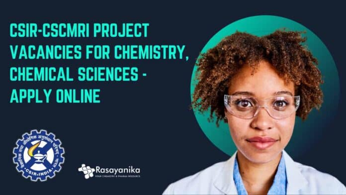 CSIR-CSMCRI Chemistry Vacancies