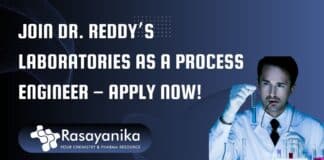 Chemical Engineering Job at Dr. Reddy’s - Hiring Process Engineer