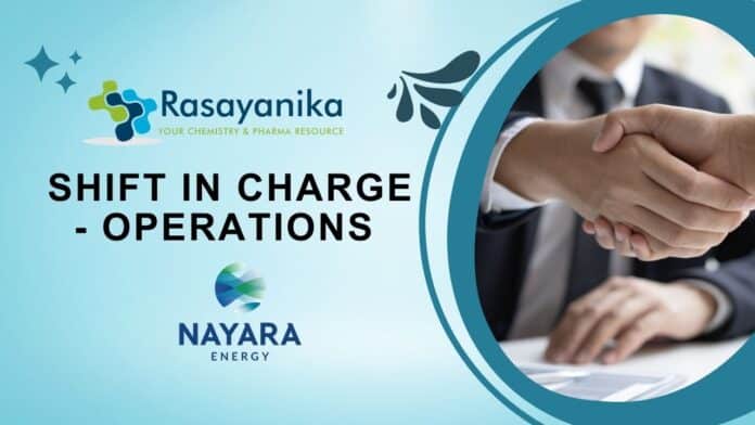 Shift In Charge - Operations at Nayara Energy Careers.