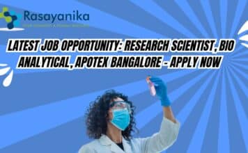 Latest Job Opportunity: Research Scientist, Bio Analytical, Apotex Bangalore - Apply Now 